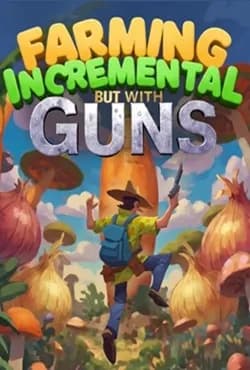 Обложка Farming Incremental But With Guns