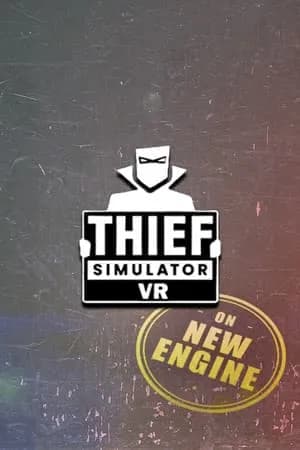 Обложка Thief Simulator VR