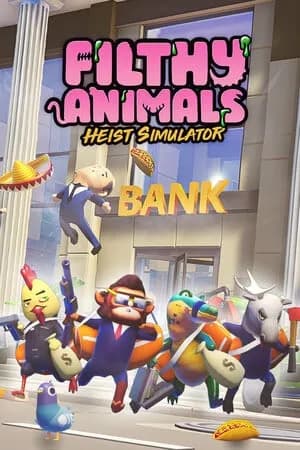 Обложка Filthy Animals: Heist Simulator
