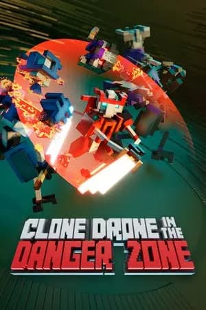 Обложка Clone Drone in the Danger Zone