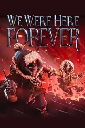 Обложка We Were Here Forever