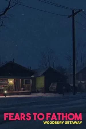 Обложка Fears to Fathom - Woodbury Getaway
