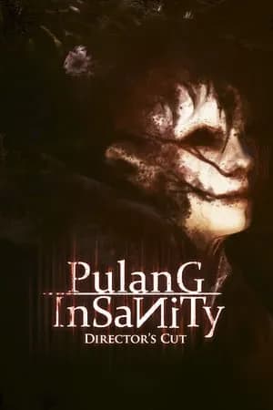 Обложка Pulang Insanity - Director's Cut