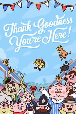 Обложка Thank Goodness You're Here!