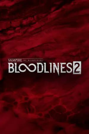 Обложка Vampire: The Masquerade - Bloodlines 2