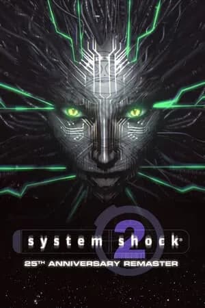 Обложка System Shock 2: 25th Anniversary Remaster